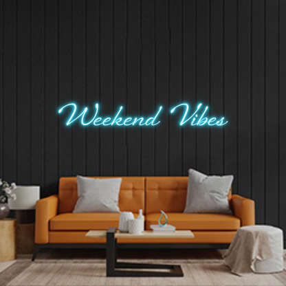 Custom Neon: Weekend Vibes