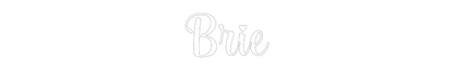 Custom Neon: Brie