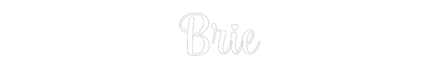 Custom Neon: Brie