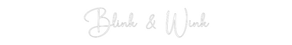 Custom Neon: Blink & Wink