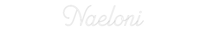 Custom Neon: Naeloni