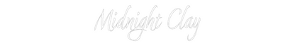 Custom Neon: Midnight Clay