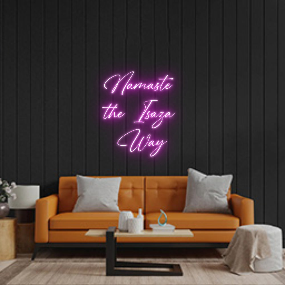 Custom Neon: Namaste 
the...