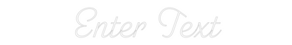 Custom Neon: Enter Text