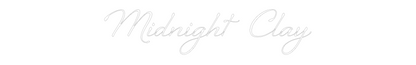 Custom Neon: Midnight Clay