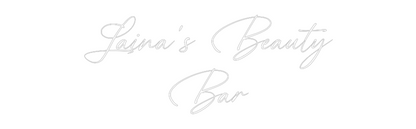 Custom Neon: Laina’s Beaut...