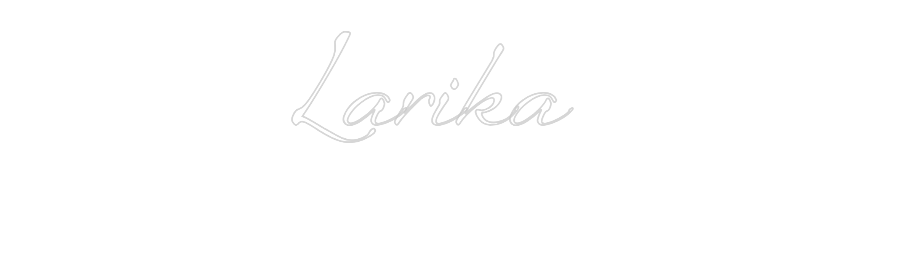 Custom Neon: Larika