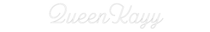Custom Neon: QueenKayy