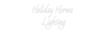 Custom Neon: Holiday Heroe...