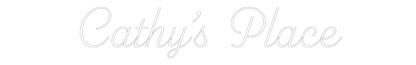 Custom Neon: Cathy’s Place