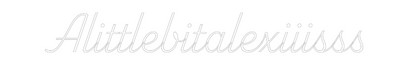 Custom Neon: Alittlebitale...