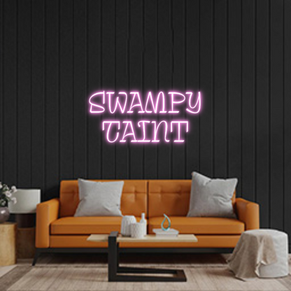 Custom Neon: Swampy
Taint