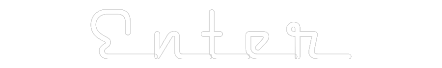 Custom Neon: Enter