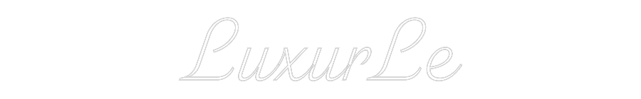 Custom Neon: LuxurLe