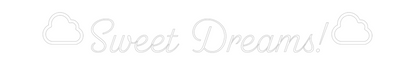 Custom Neon: Sweet Dreams!