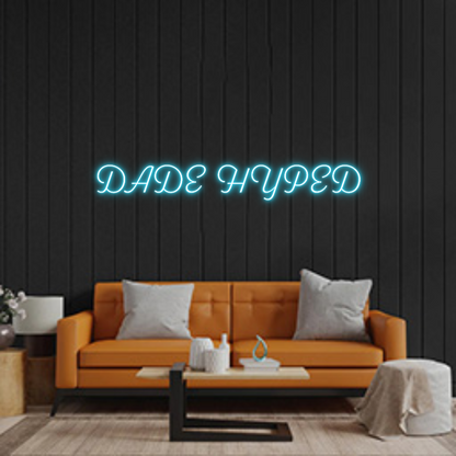 Custom Neon: DADE HYPED