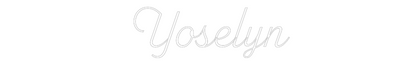 Custom Neon: Yoselyn