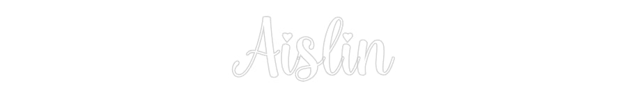 Custom Neon: Aislin