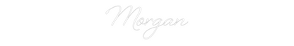 Custom Neon: Morgan