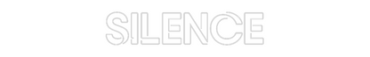 Custom Neon: Silence