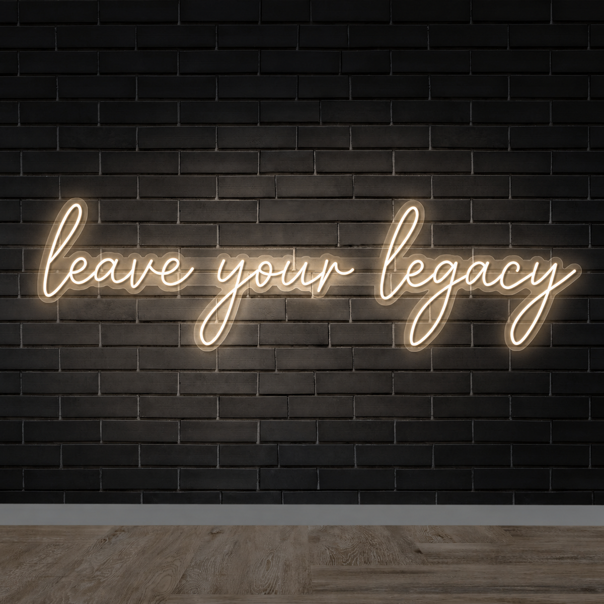 Leave your Legacy - Premium Neon Artwork