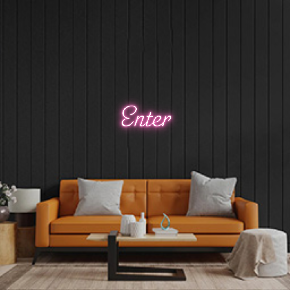 Custom Neon: Enter