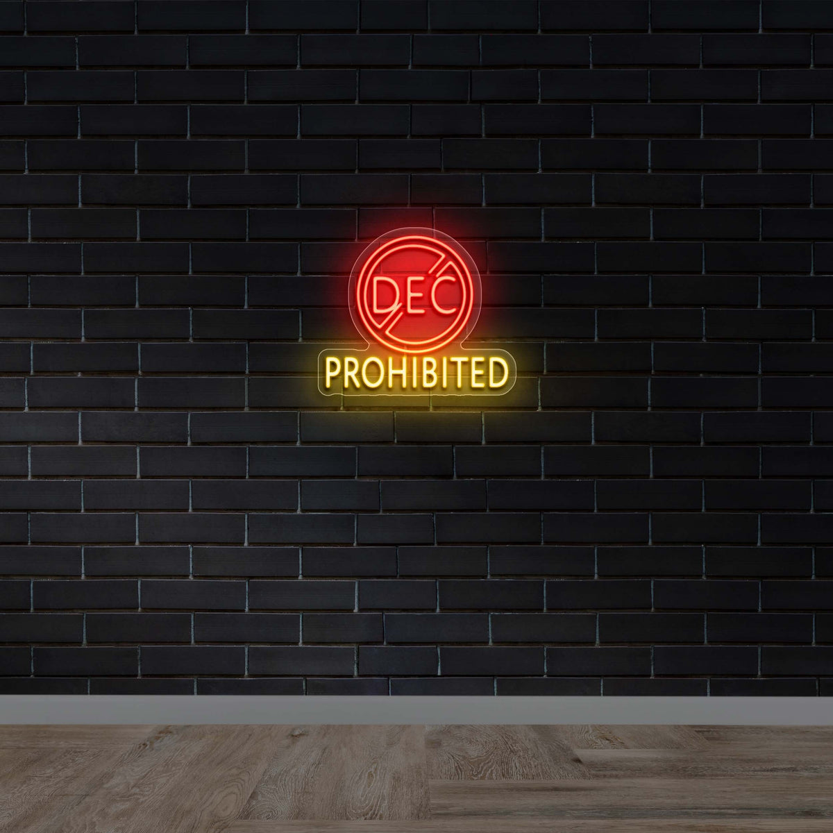 DEC Prohibited - Premium Neon Artwork