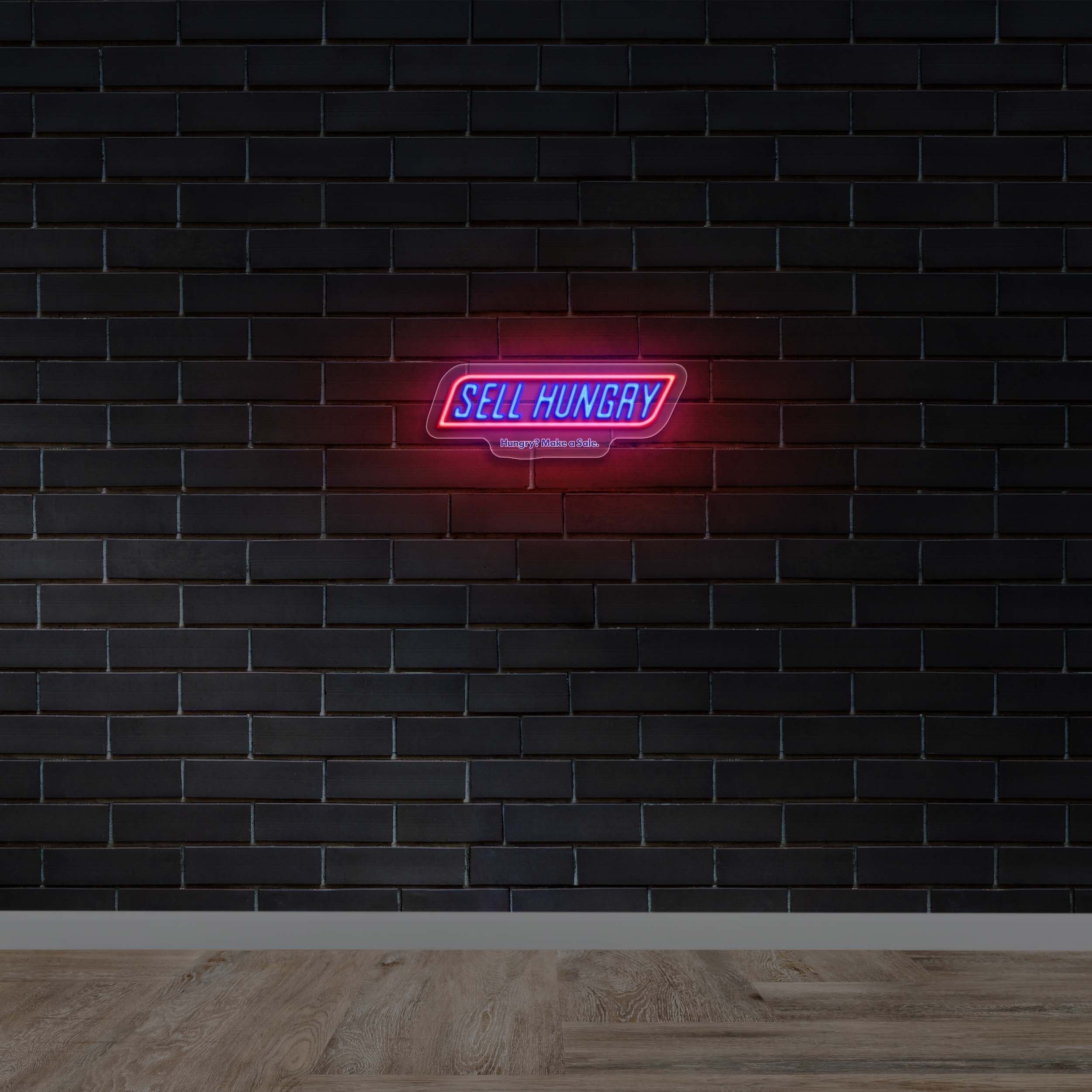 SELL HUNGRY - Premium Neon Artwork