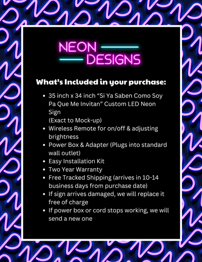Si Ya Saben Como Soy Pa Que Me Invitan - Premium Neon Artwork