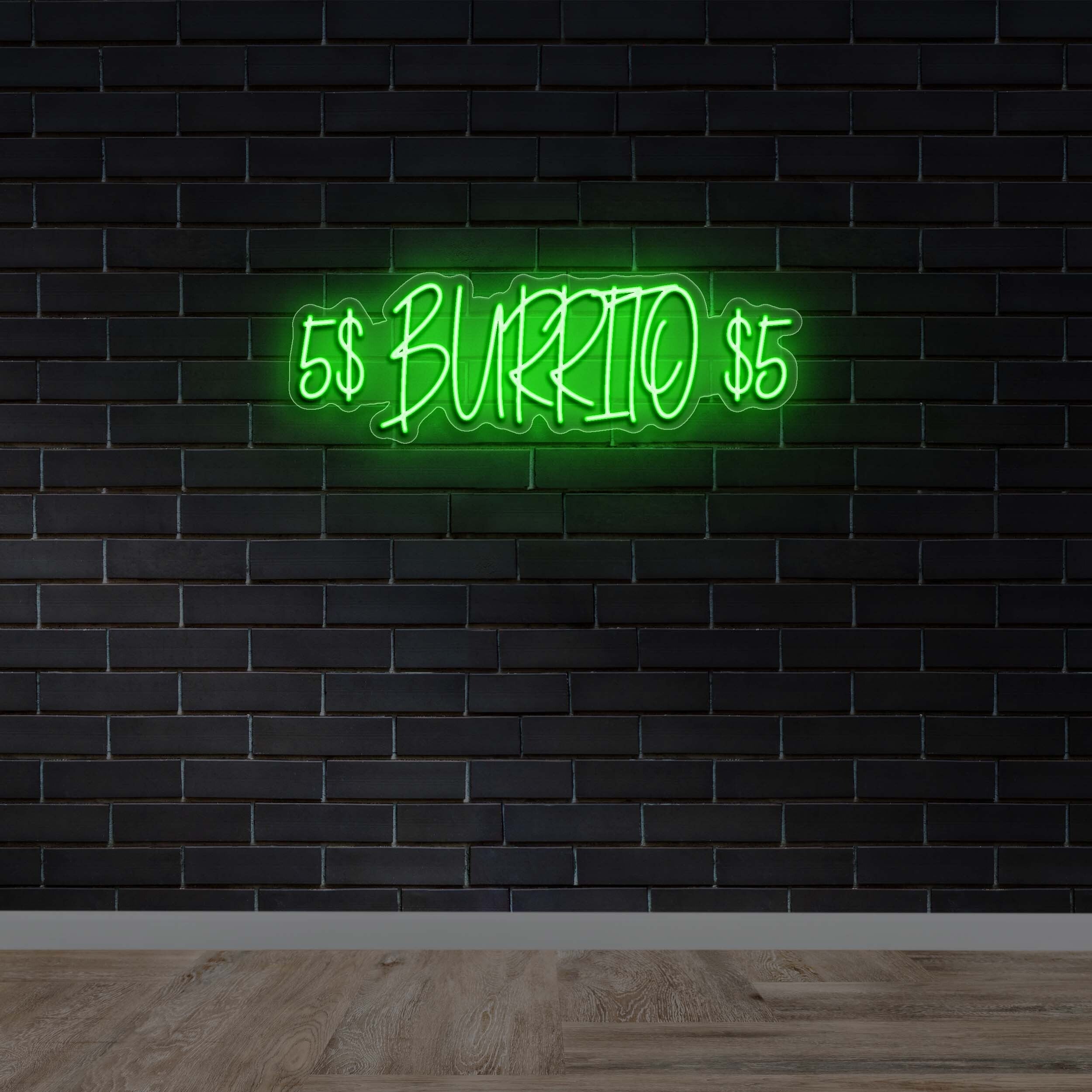5$ BURRITO $5 - Premium Neon Artwork