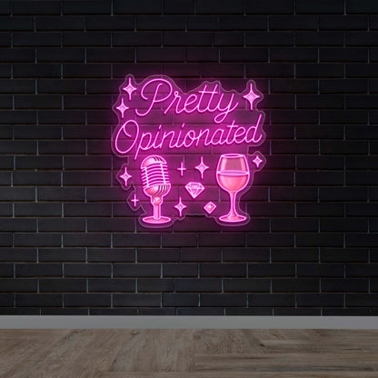 Pretty Opinionated - Premium Neon Artwork