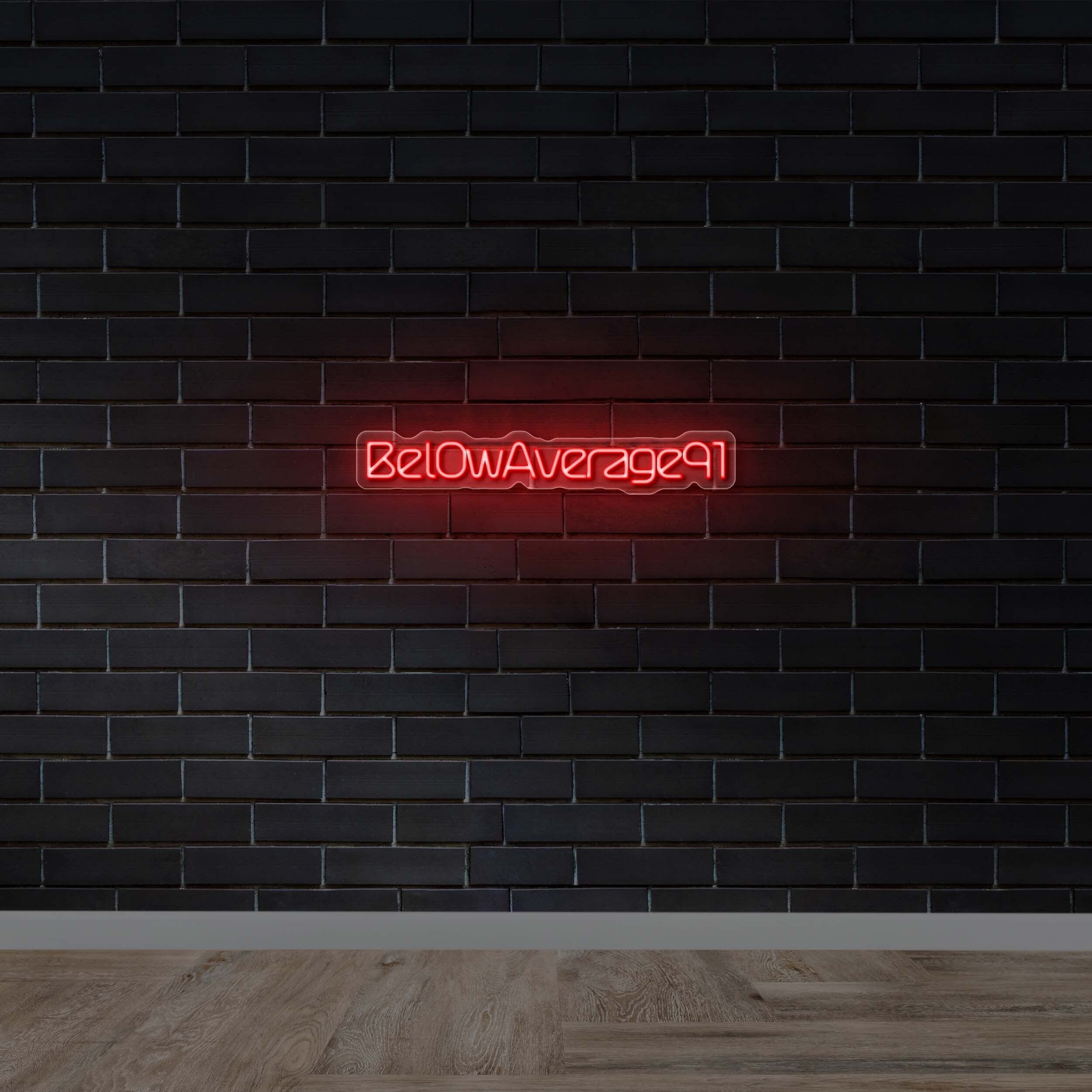 Bel0wAverage91 | 2nd Version- Premium Neon Artwork