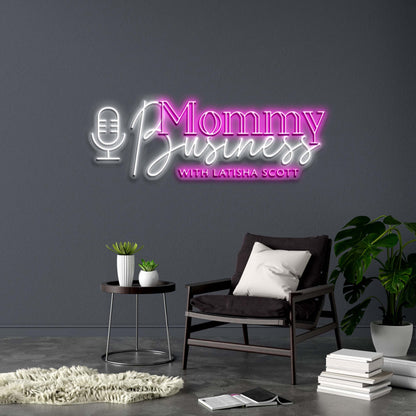 Mommy Business - Premium Neon Artwork
