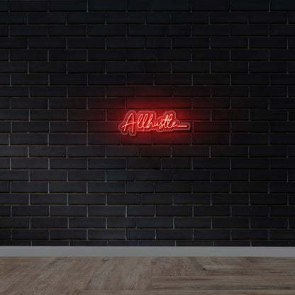 Allhustle - Premium Neon Artwork