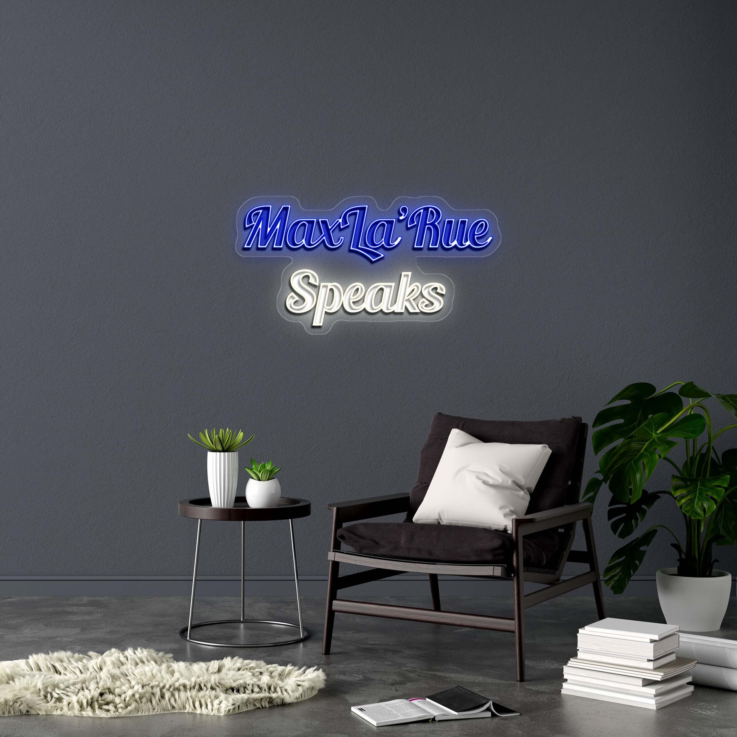 MaxLa’Rue - Premium Neon Artwork