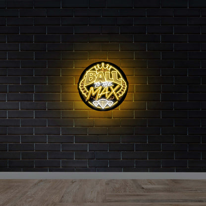 Ball To The Max - Premium Neon Artwork