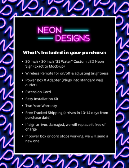 $1 WATER - Premium Neon Artwork