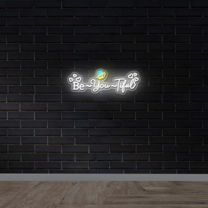 Be~You~Tiful - Premium Neon Artwork