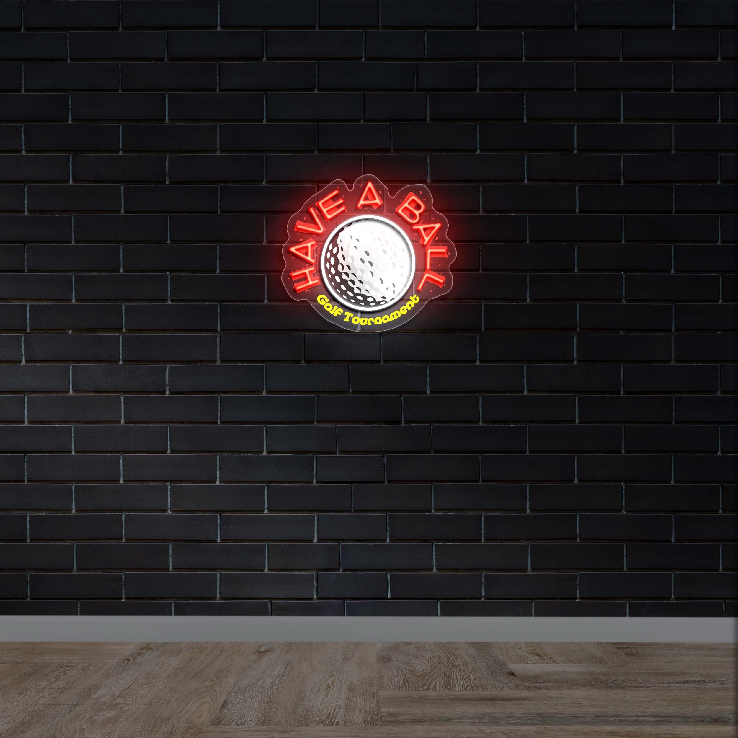 HAVE A BALL - Premium Neon Artwork