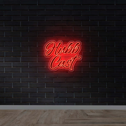 Hubb Cast - Premium Neon Artwork
