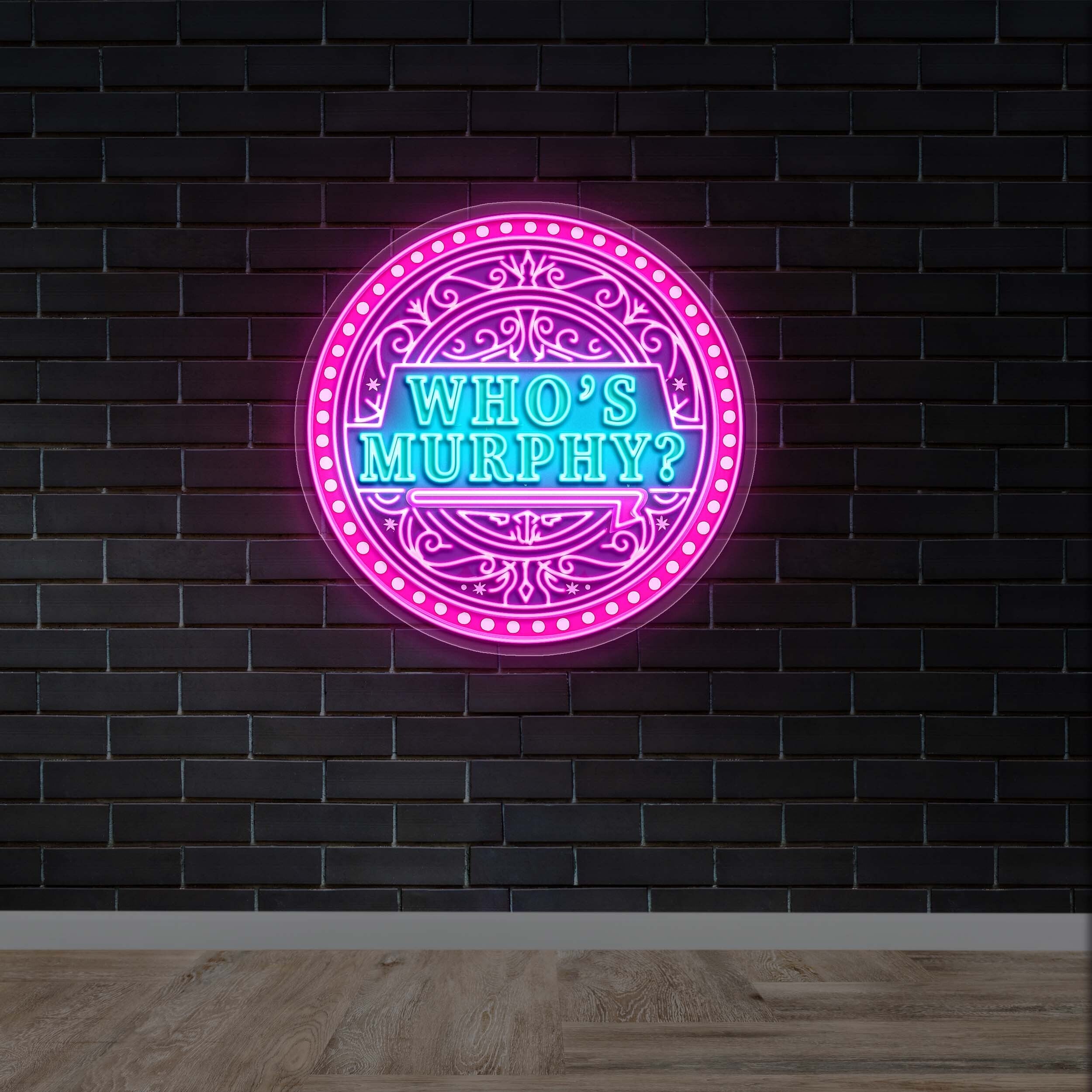 WHO'S MURPHY - Premium Neon Artwork