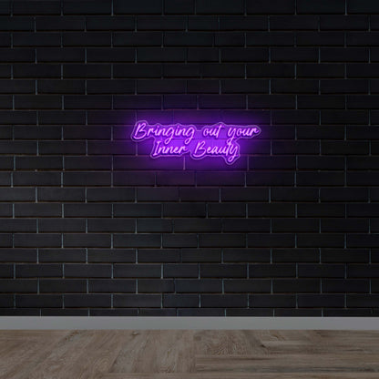 Bringing out your Inner Beauty - Premium Neon Artwork