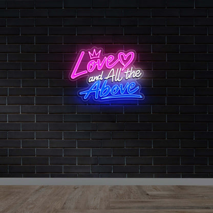 Love and All the Above - Premium Neon Artwork