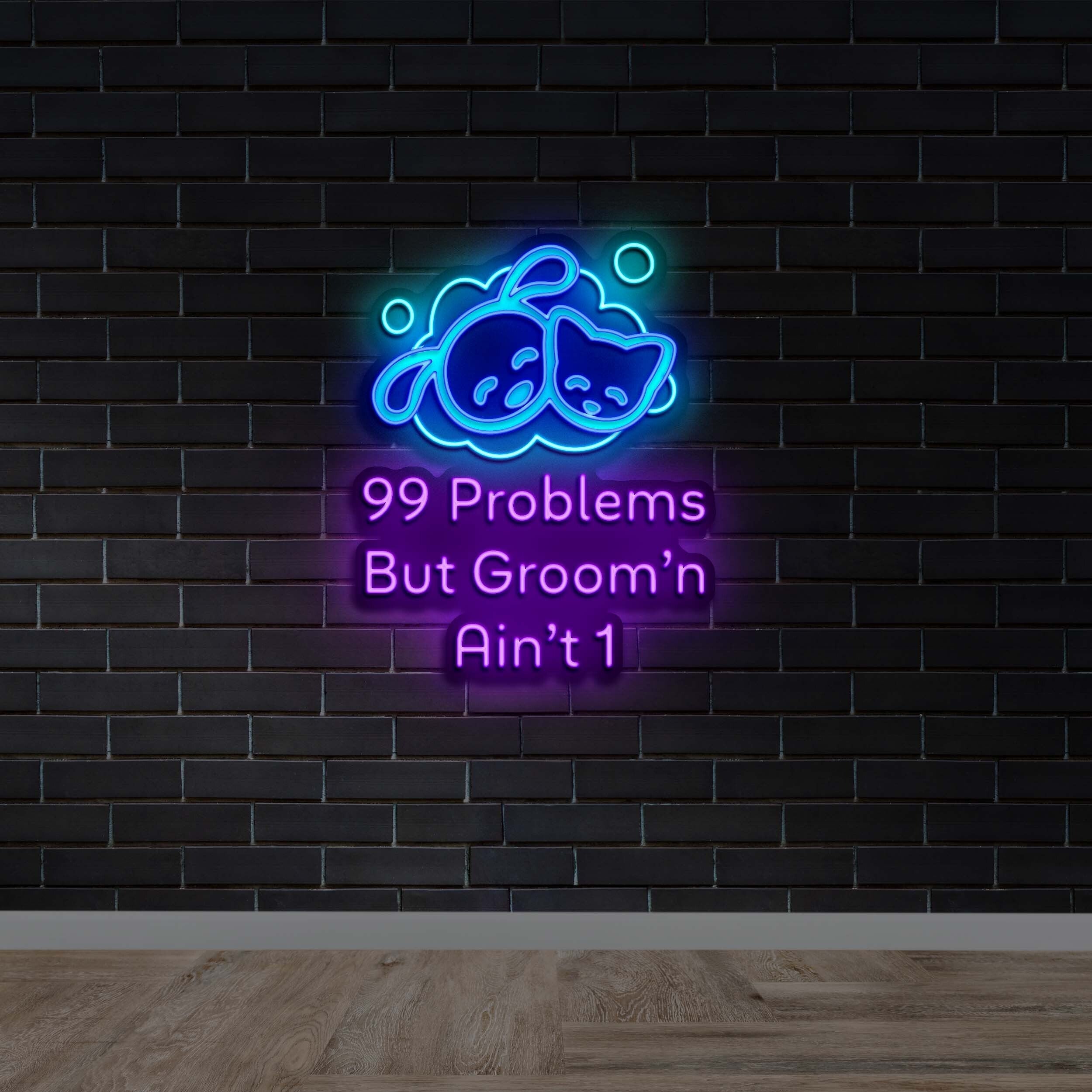 99 Problems But Groom'n Ain’t 1 - Premium Neon Artwork