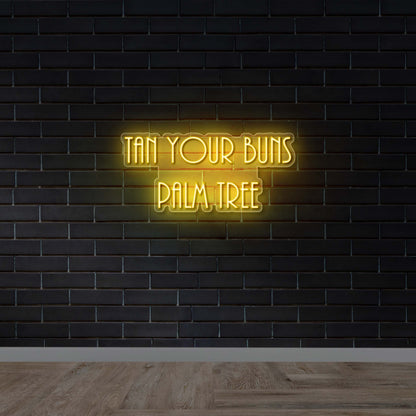 Tan Your Buns Palm Tree - Premium Neon Artwork
