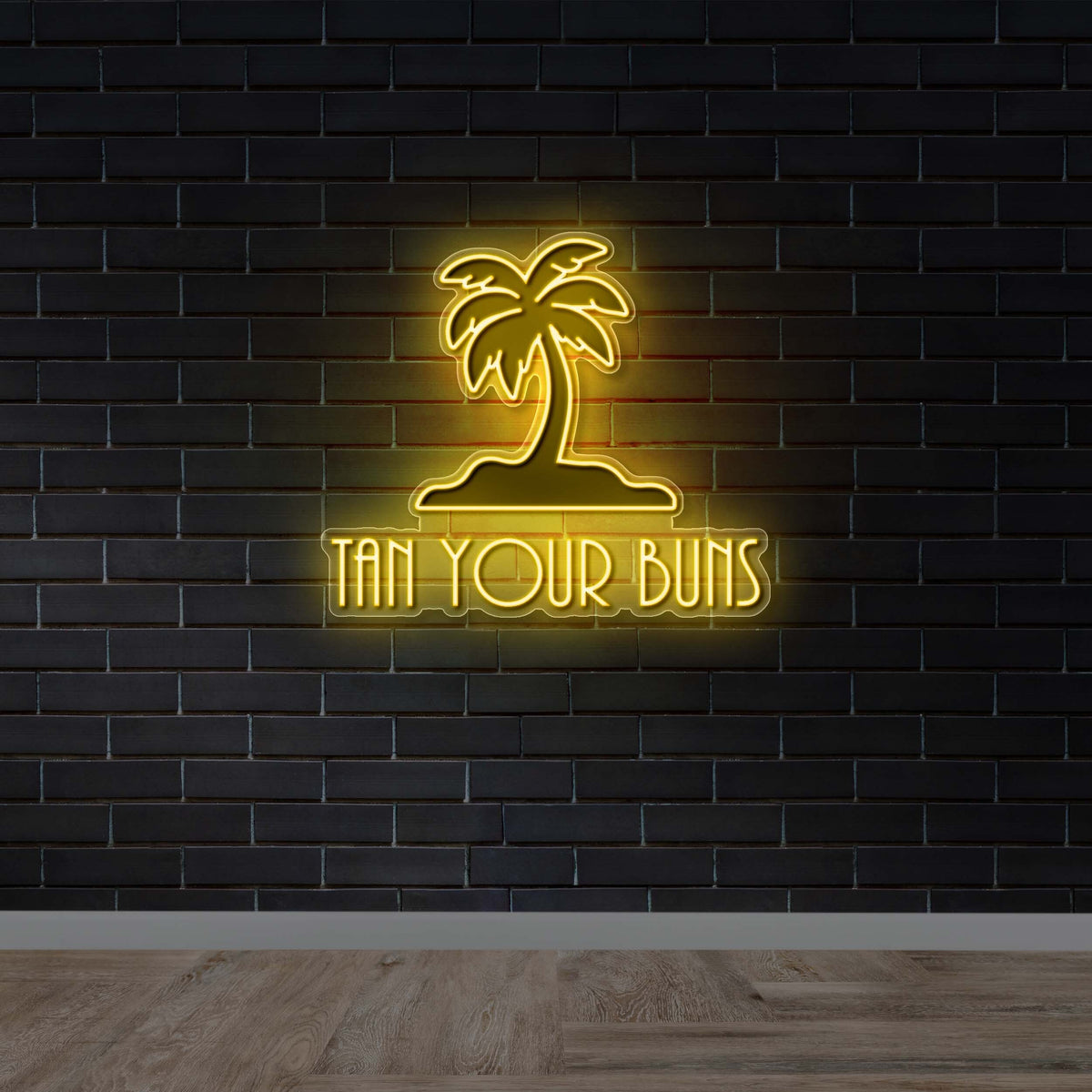 TAN YOUR BUNS - Premium Neon Artwork