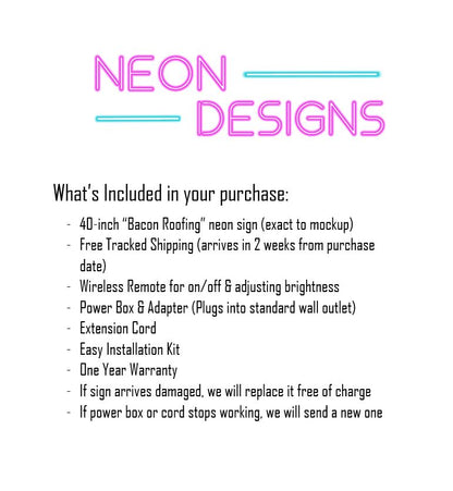 Bacon Roofing - Premium Neon Artwork