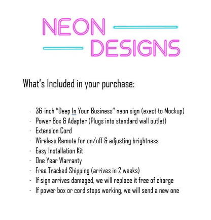 Deep In Your Business - Premium Neon Artwork