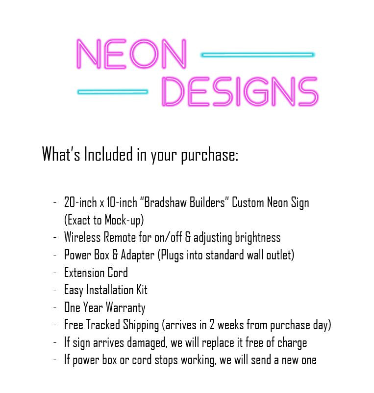 Bradshaw Builders - Premium Neon Artwork