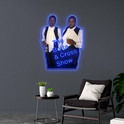 The Butta & Cross Show - Premium Neon Artwork